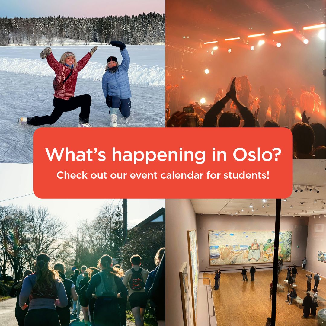 Students at concerts, museums, runs and winter activities in Oslo, with the text “What’s on in Oslo? Explore student life with our event calendar”, inviting students to discover events and activities in Oslo.