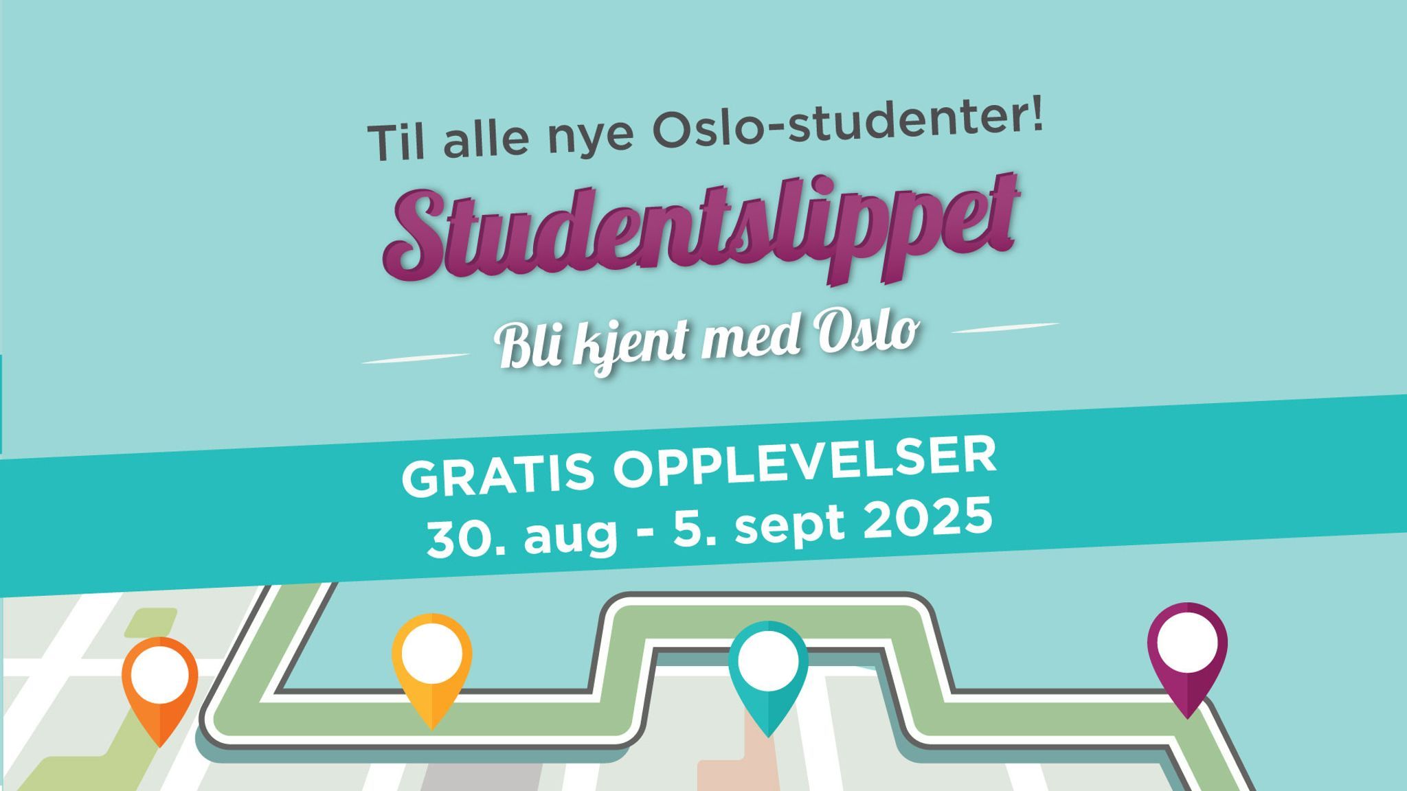 Grafikk med skrift: Studentslippet, gratis opplevelser 30. august til 5. september